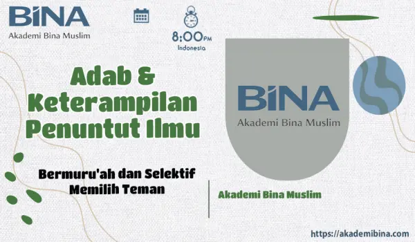 Bermuru'ah dan Selektif Memilih Teman